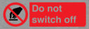do-not-switch-off-prohibition-sign~